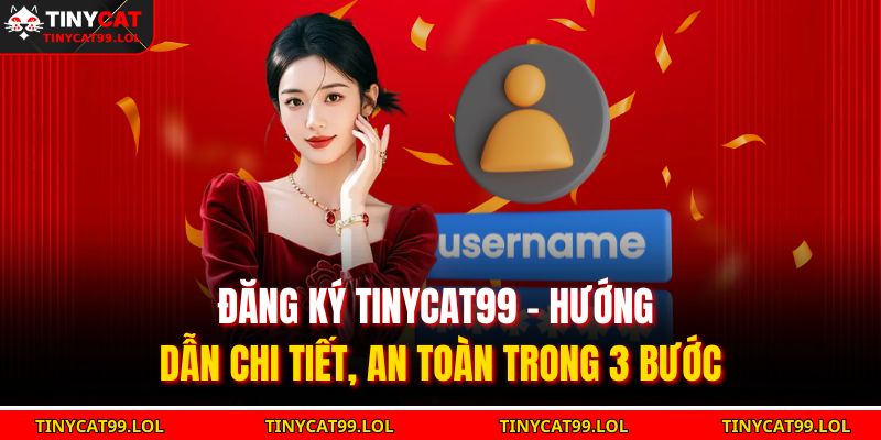 Đăng ký TINYCAT99